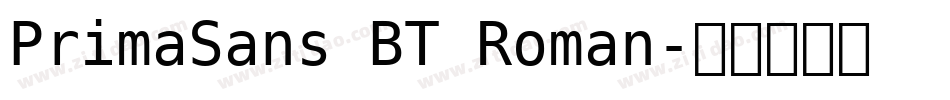 PrimaSans BT Roman字体转换
